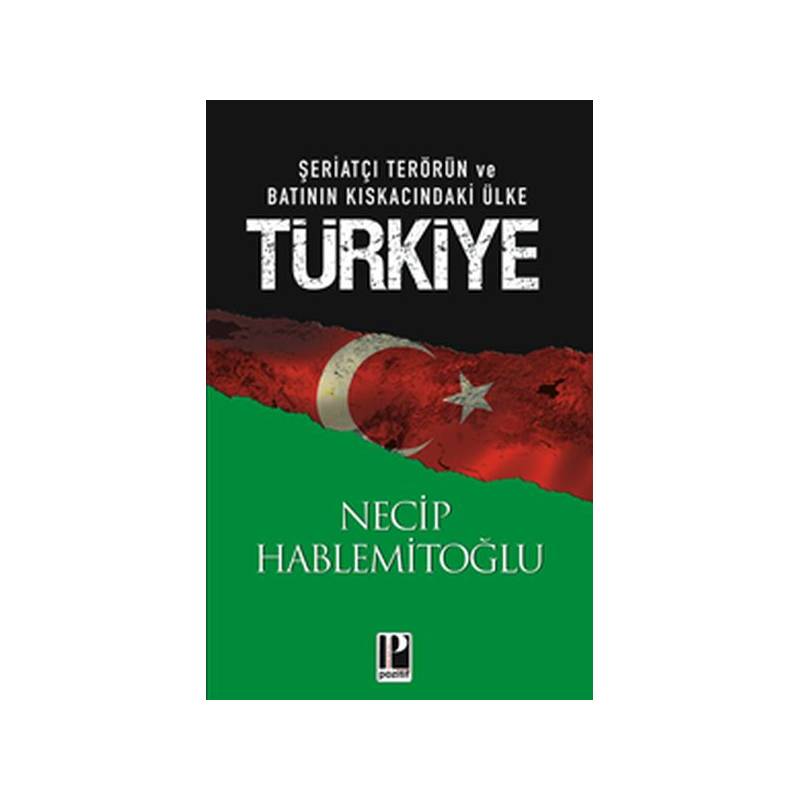 Şeriatçı Terörün Ve Batının Kıskacındaki Ülke Türkiye