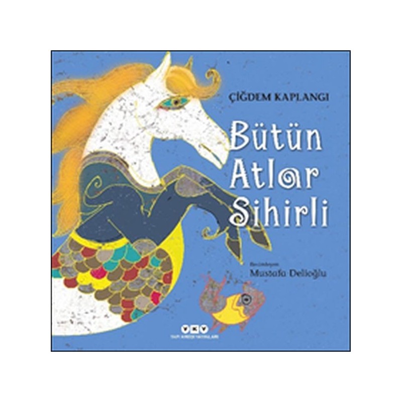 Bütün Atlar Sihirli