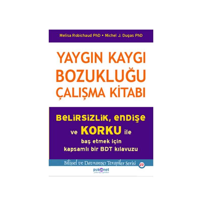 Yaygın Kaygı Bozukluğu Çalışma Kitabı Yaygın Kaygı Bozukluğu Çalışma Kitabı