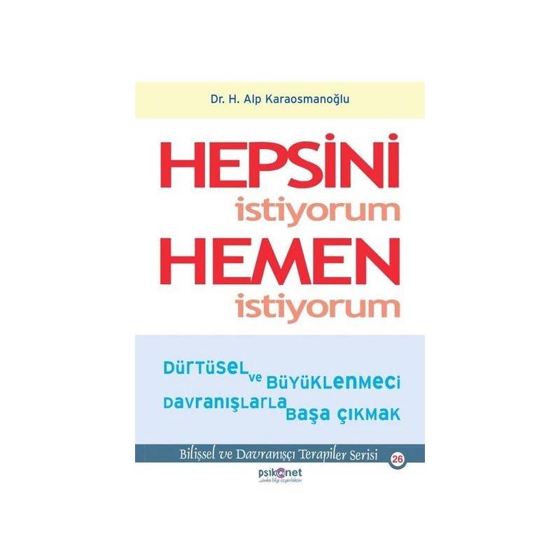 Hepsini İstiyorum Hemen İstiyorum