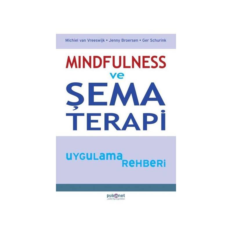 Mindfulness Ve Şema Terapi Uygulama Rehberi