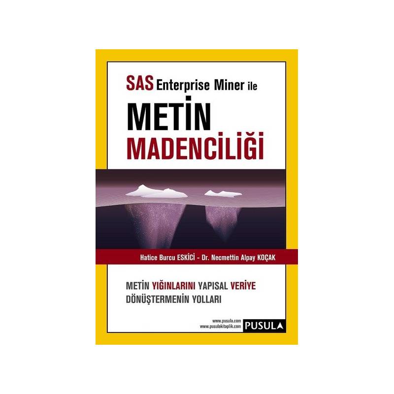Sas Enterprise Miner Ile Metin Madenciliği
