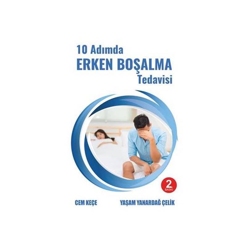 10 Adımda Erken Boşalma Tedavisi