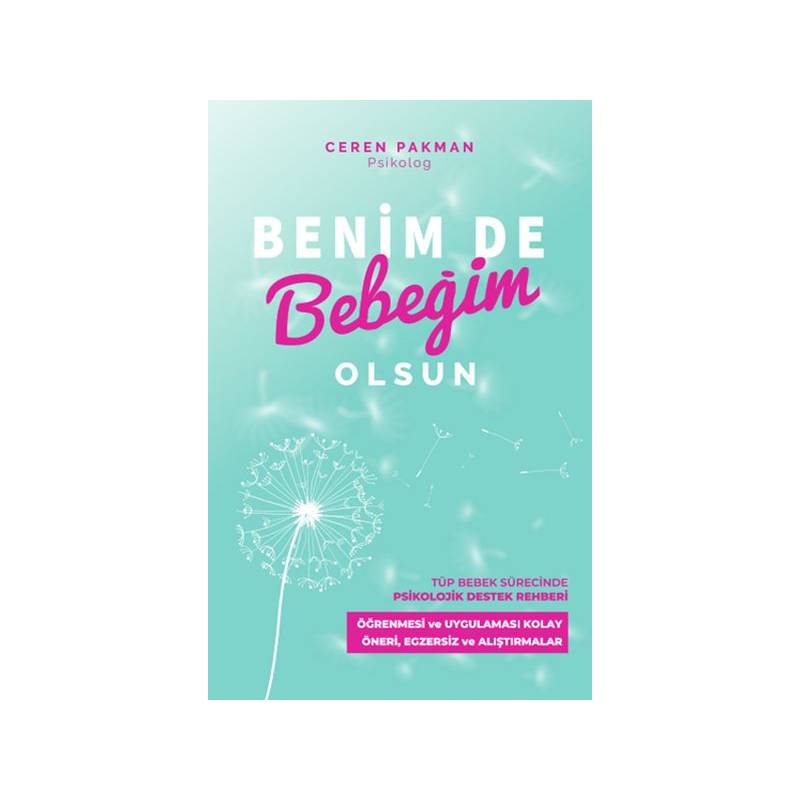 Benim De Bebeğim Olsun Tüp Bebek Sürecinde Psikolojik Destek Rehberi