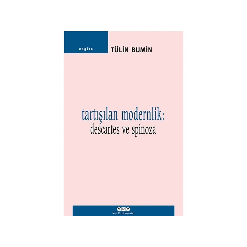 Tartışılan Modernlik Descartes Ve Spinoza