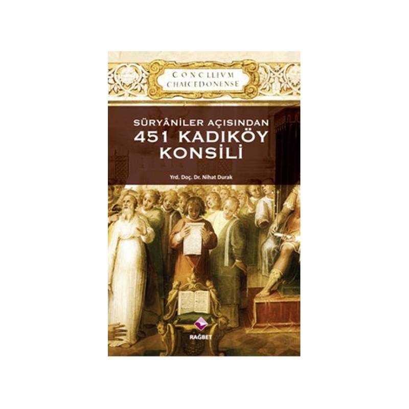 Süryaniler Açısından 451 Kadıköy Konsili