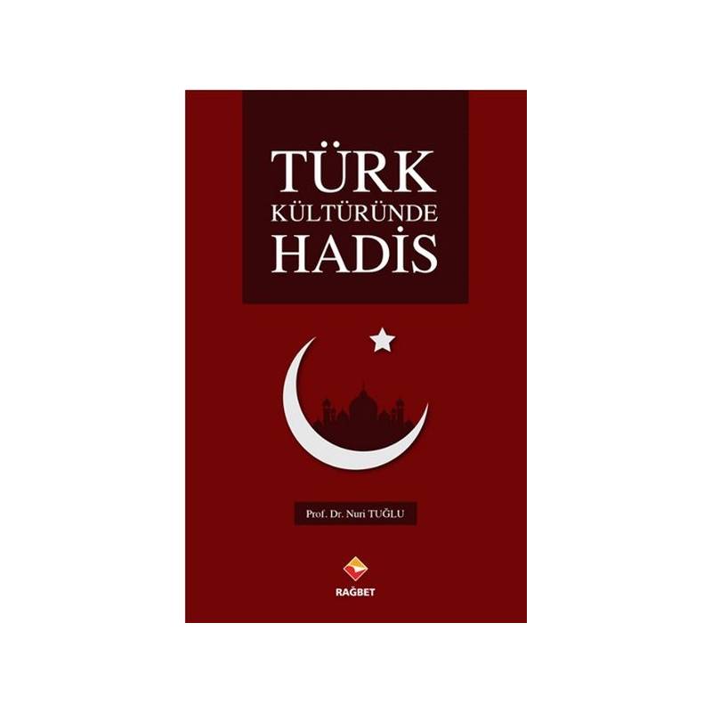 Türk Kültüründe Hadis