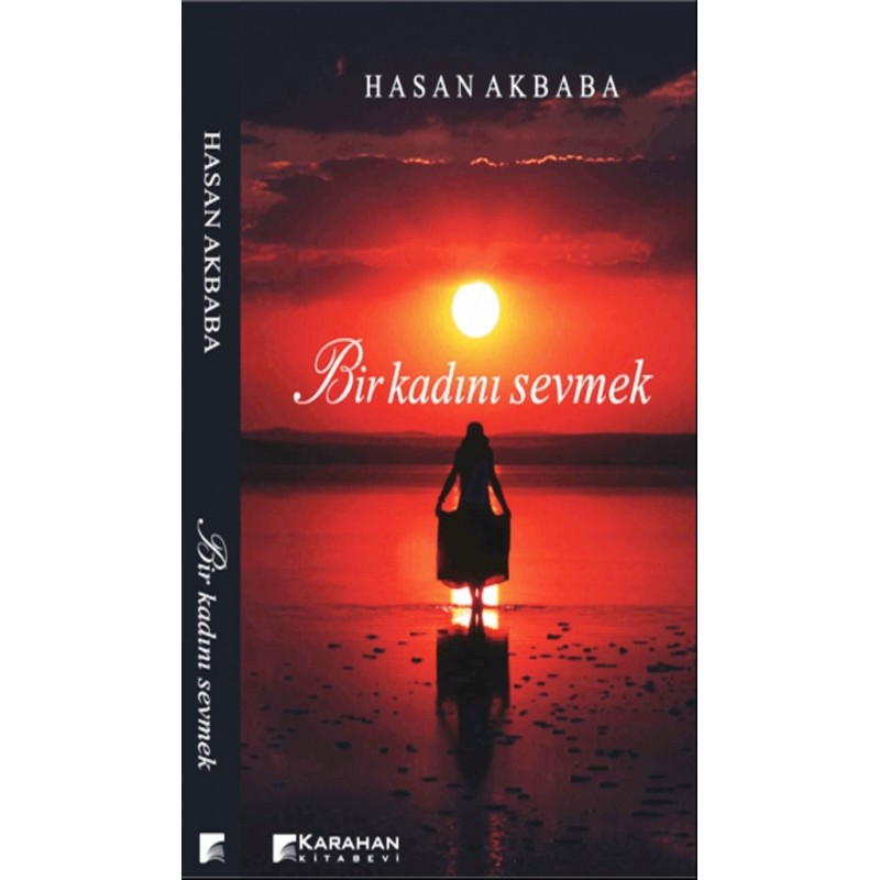 Bir Kadını Sevmek