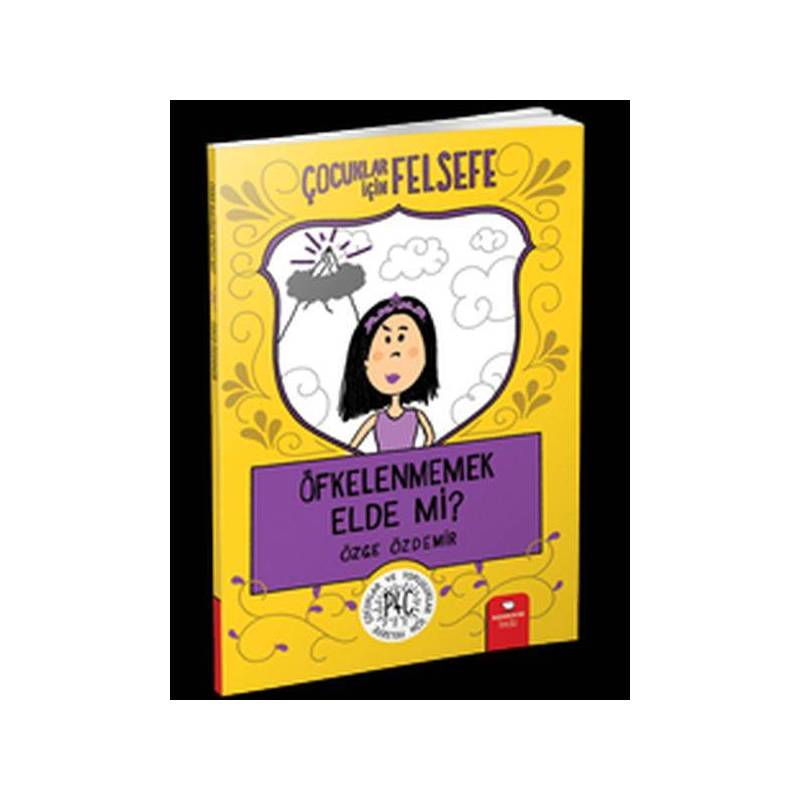 Öfkelenmemek Elde Mi Çocuklar İçin Felsefe