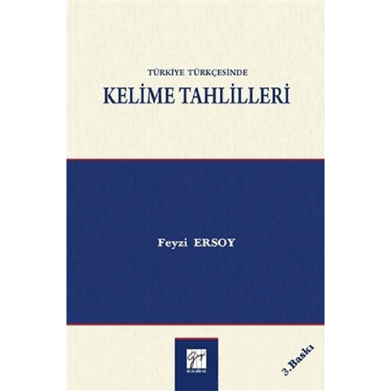 Türkiye Türkçesinde Kelime Tahlilleri