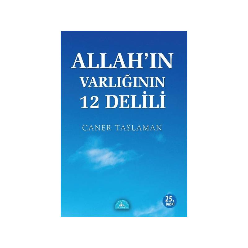 Allah'ın Varlığının 12 Delili