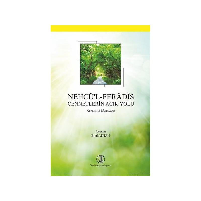 Nehcü'l Feradis Cennetlerin Açık Yolu Nehcü'l Feradis Cennetlerin Açık Yolu