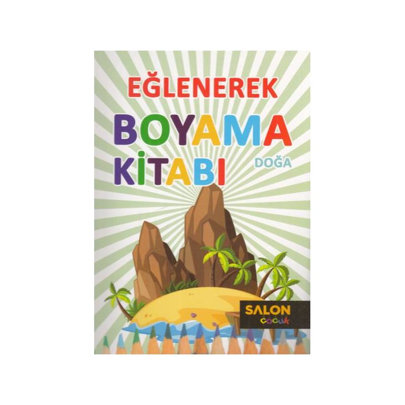 Doğa Eğlenerek Boyama Kitabı