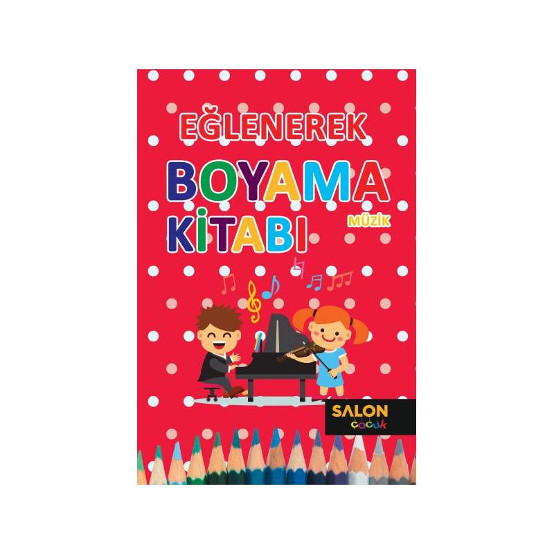 Eğlenerek Boyama Kitabı Müzik