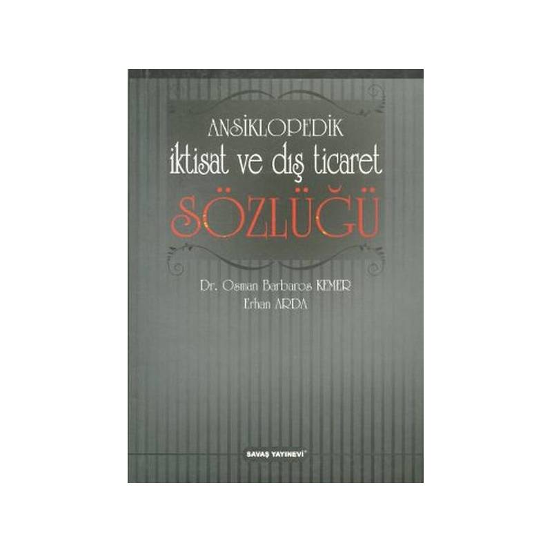 Ansiklopedik İktisat Ve Dış Ticaret Sözlüğü