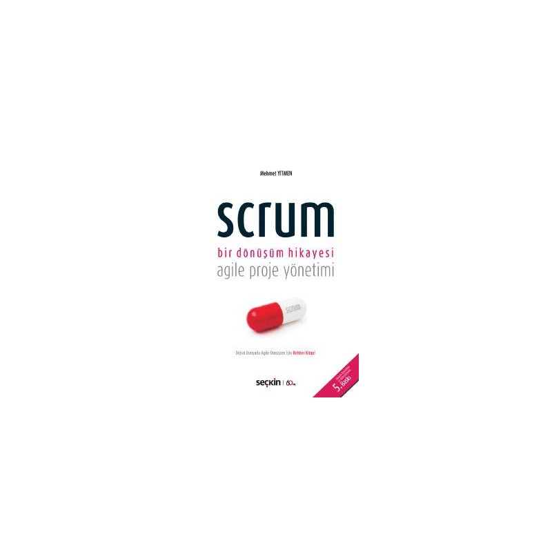 Scrum Bir Dönüşüm Hikayesi Agile Proje Yönetimi