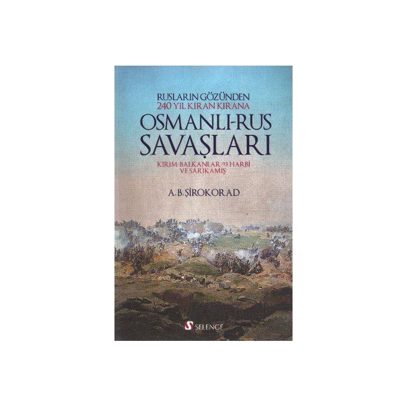 Osmanlı Rus Savaşları