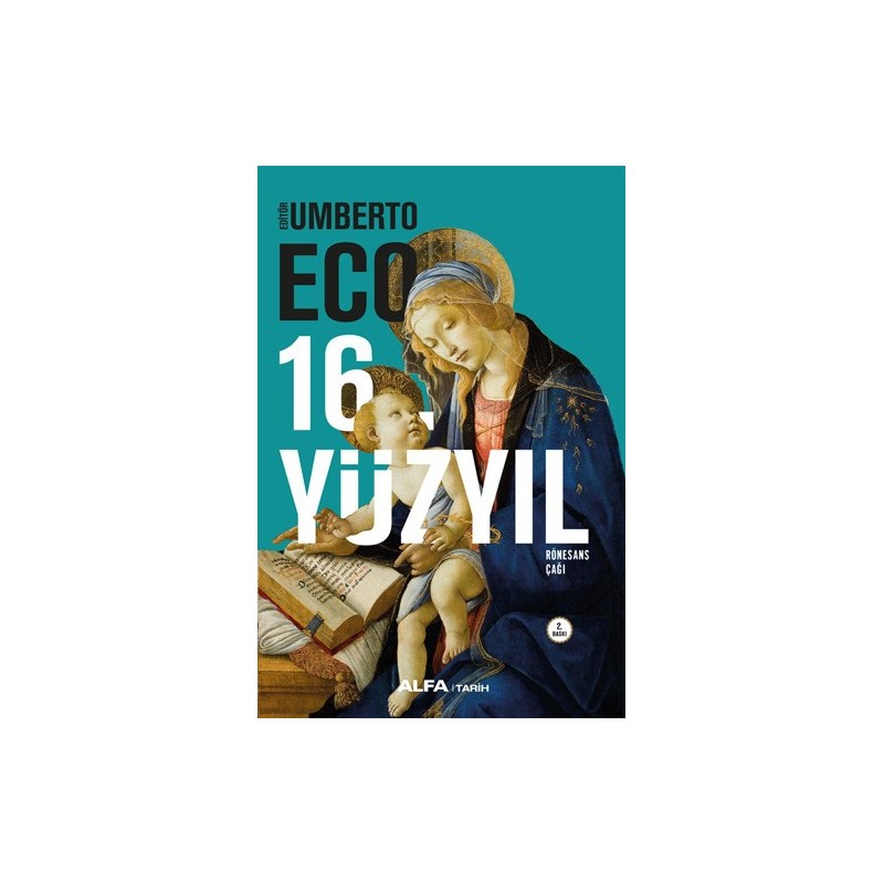 16. Yüzyıl - Rönesans Çağı (Ciltli) 16. Yüzyıl - Rönesans Çağı (Ciltli)