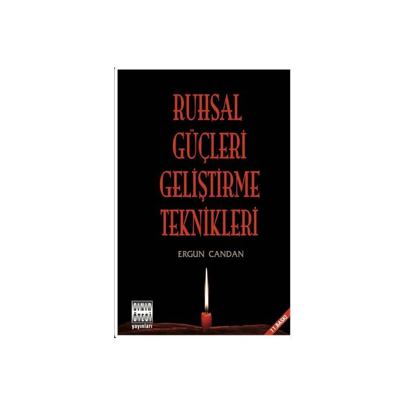 Ruhsal Güçleri Geliştirme Teknikler