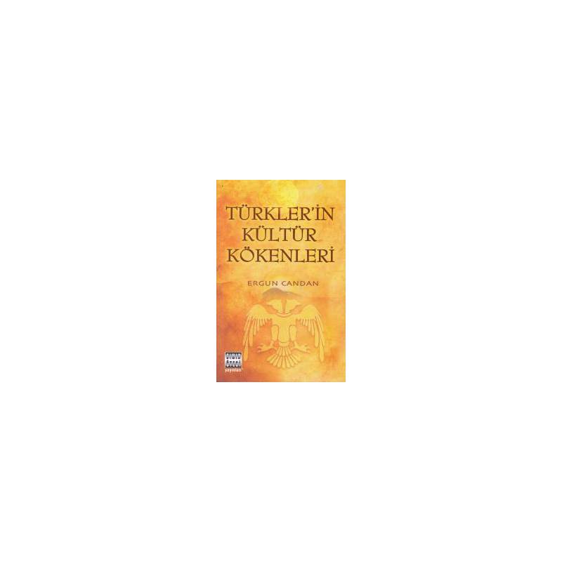 Türklerin Kültür Kökenleri