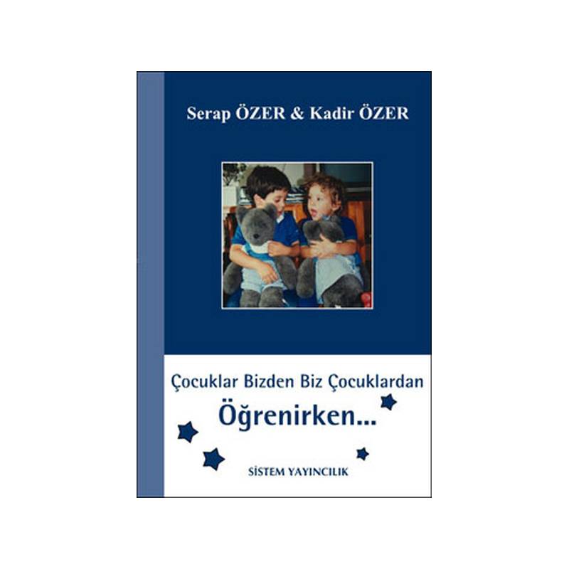 Çocuklar Bizden Biz Çocuklardan Öğrenirken