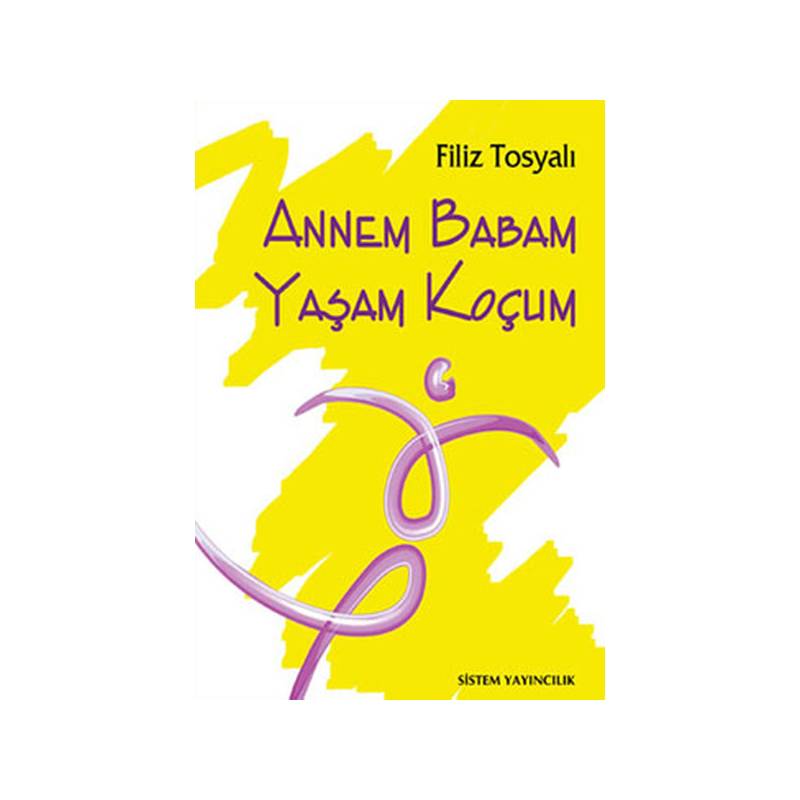 Annem Babam Yaşam Koçum