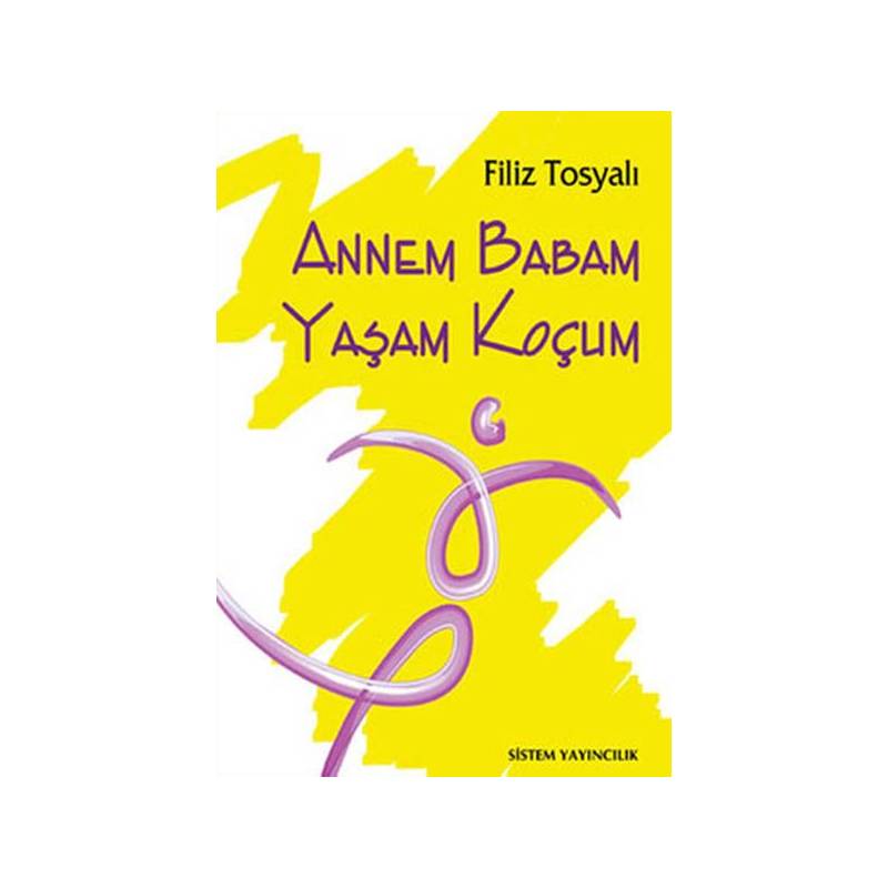 Annem Babam Yaşam Koçum