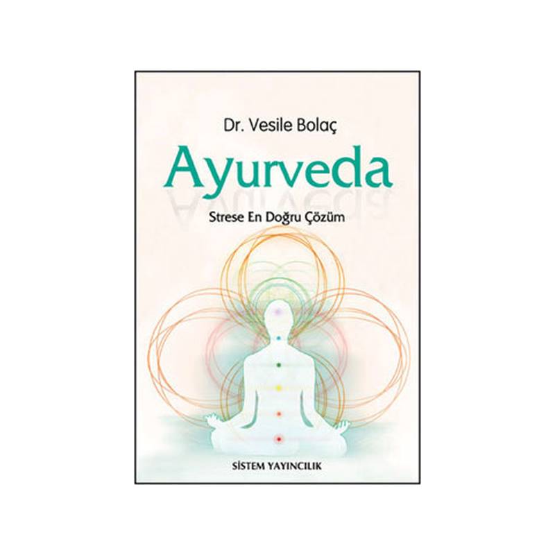 Ayurveda Strese En Doğru Çözüm