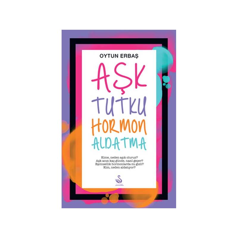 Aşk Tutku Hormon Aldatma