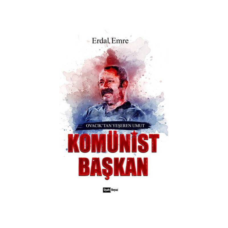 Komünist Başkan Ovacıktan Yeşeren Umut