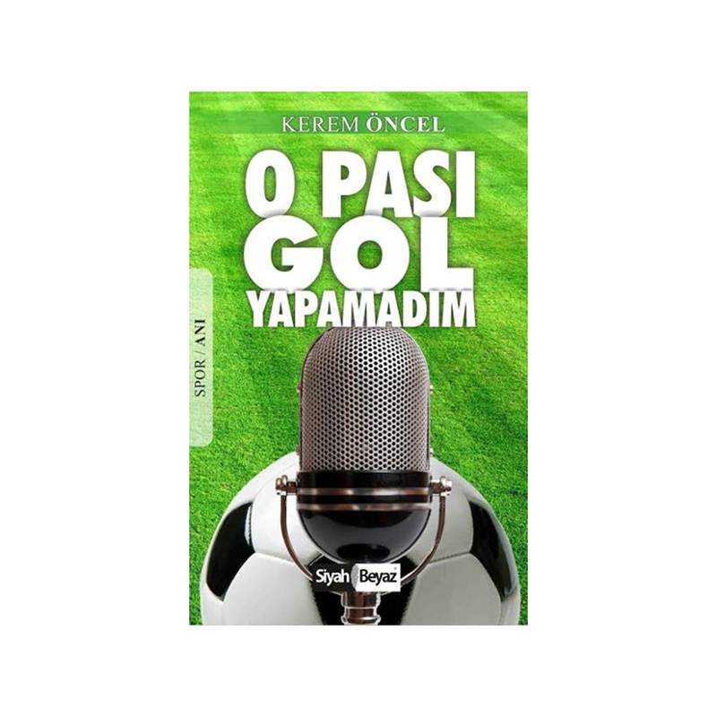 O Pası Gol Yapamadım