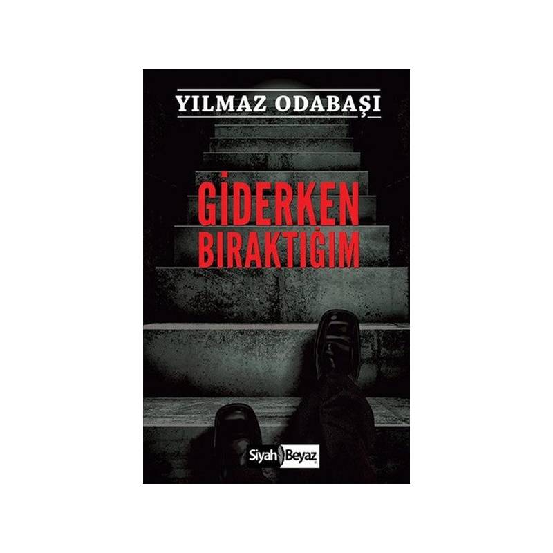 Giderken Bıraktığım