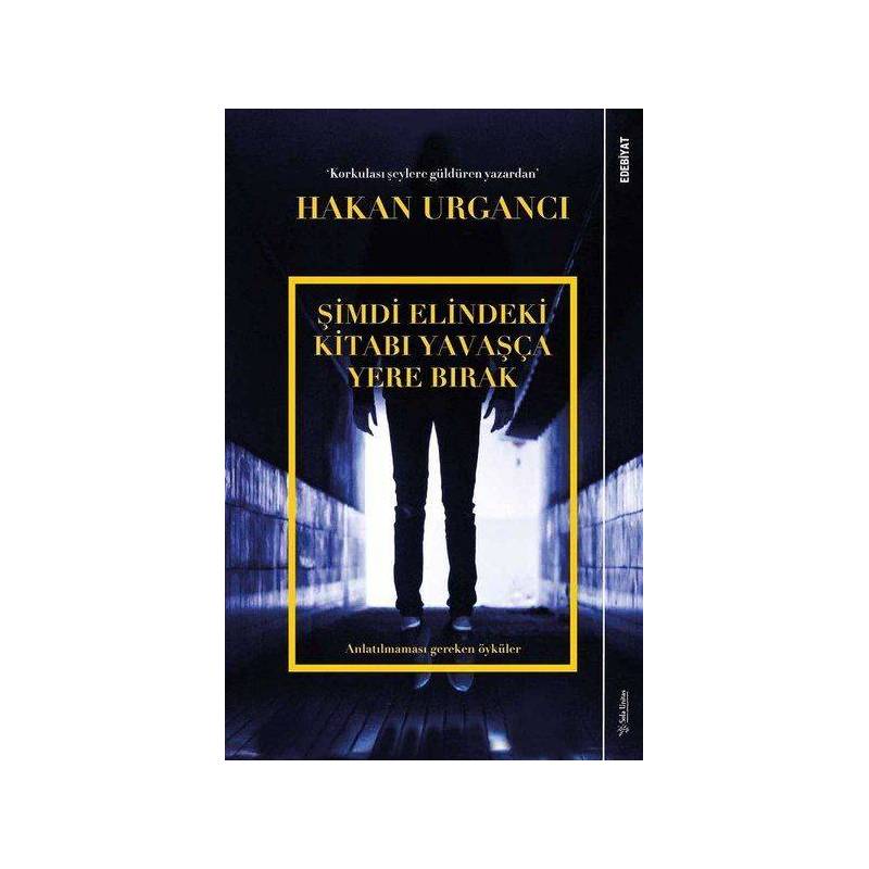 Şimdi Elindeki Kitabı Yavaşça Yere Bırak
