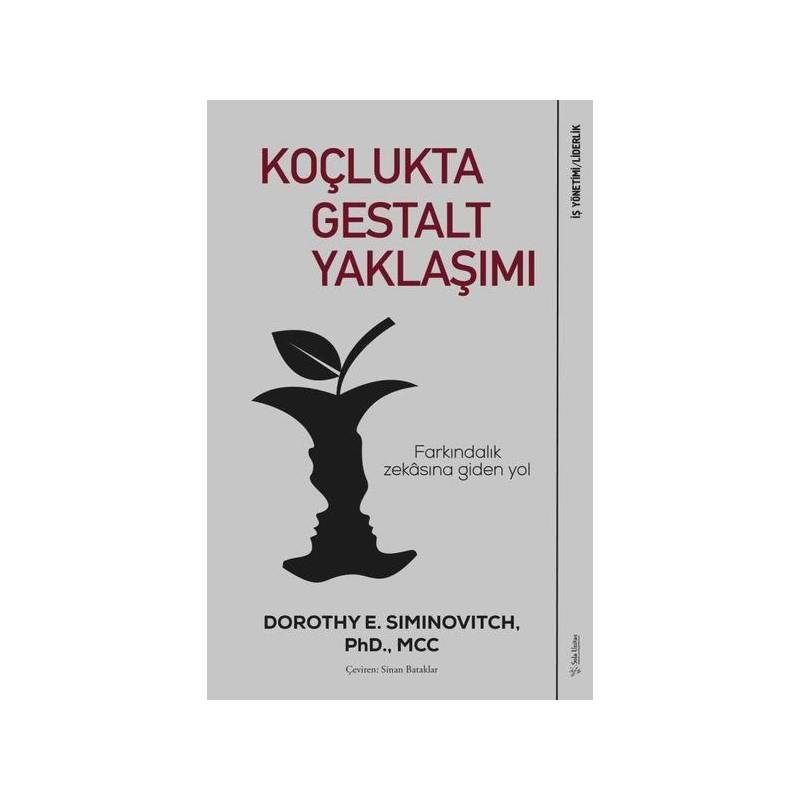 Koçlukta Gestalt Yaklaşımı Farkındalık Zekasına Giden Yol