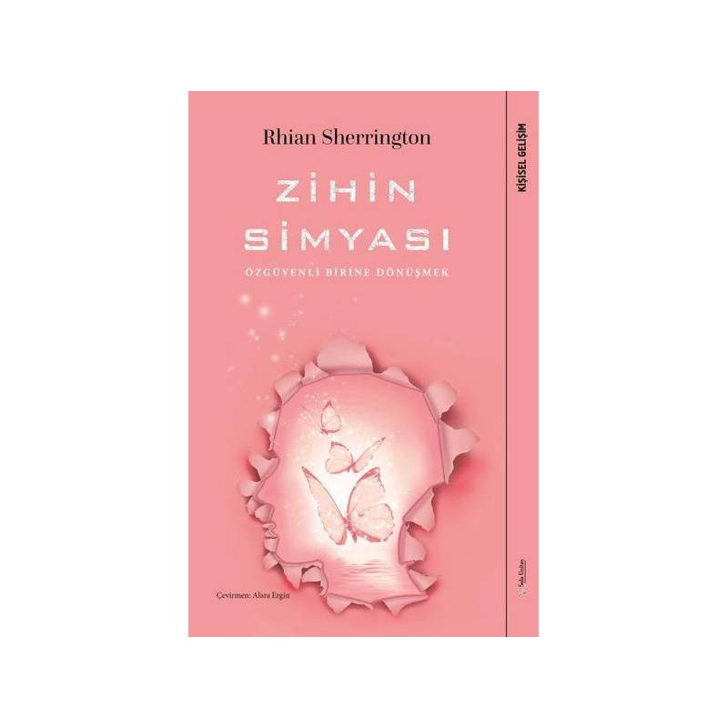 Zihin Simyası Özgüvenli Birine Dönüşmek