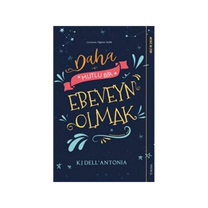 Daha Mutlu Bir Ebeveyn Olmak