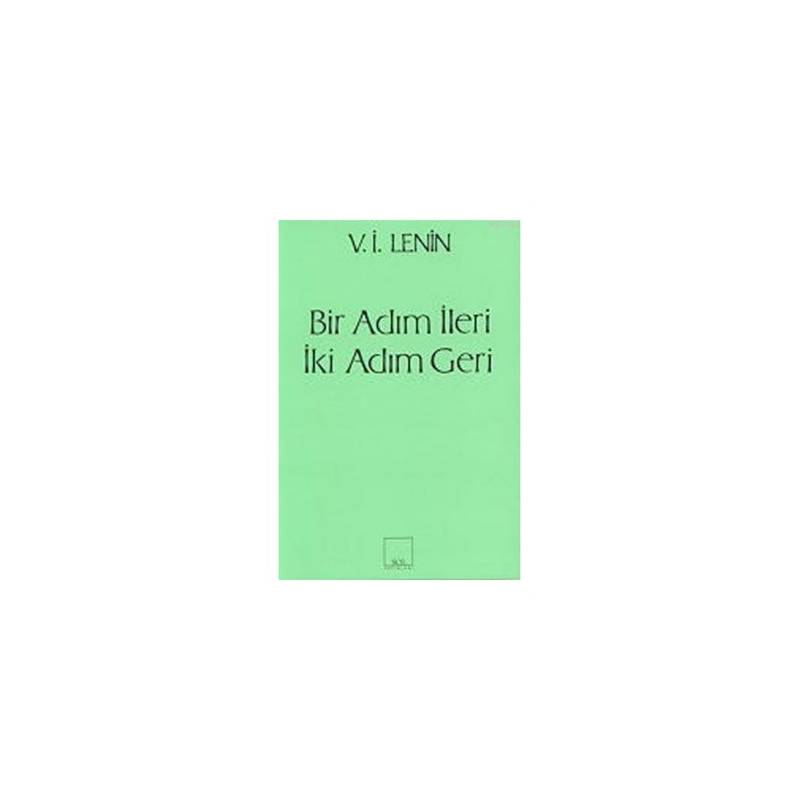 Bir Adım İleri İki Adım Geri