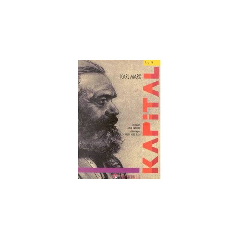 Kapital 1. Cilt Kapitalist Üretimin Eleştirel Bir Tahlili Sermayenin Üretim Süreci