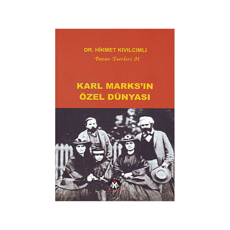 Karl Marks'ın Özel Dünyası