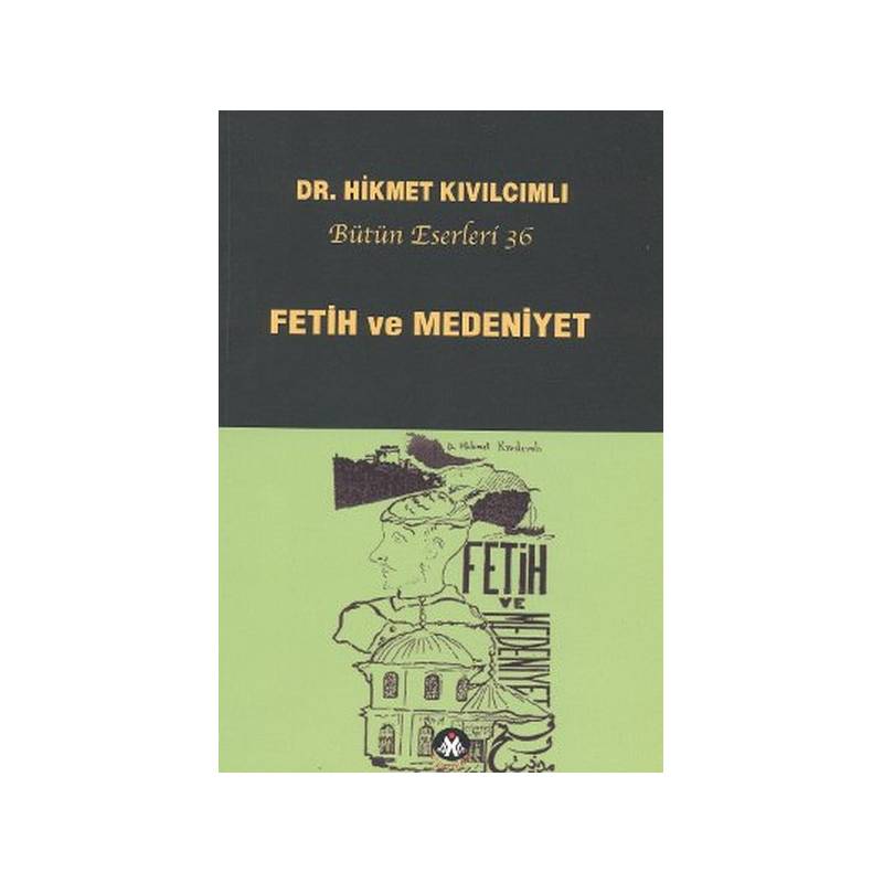 Fetih Ve Medeniyet