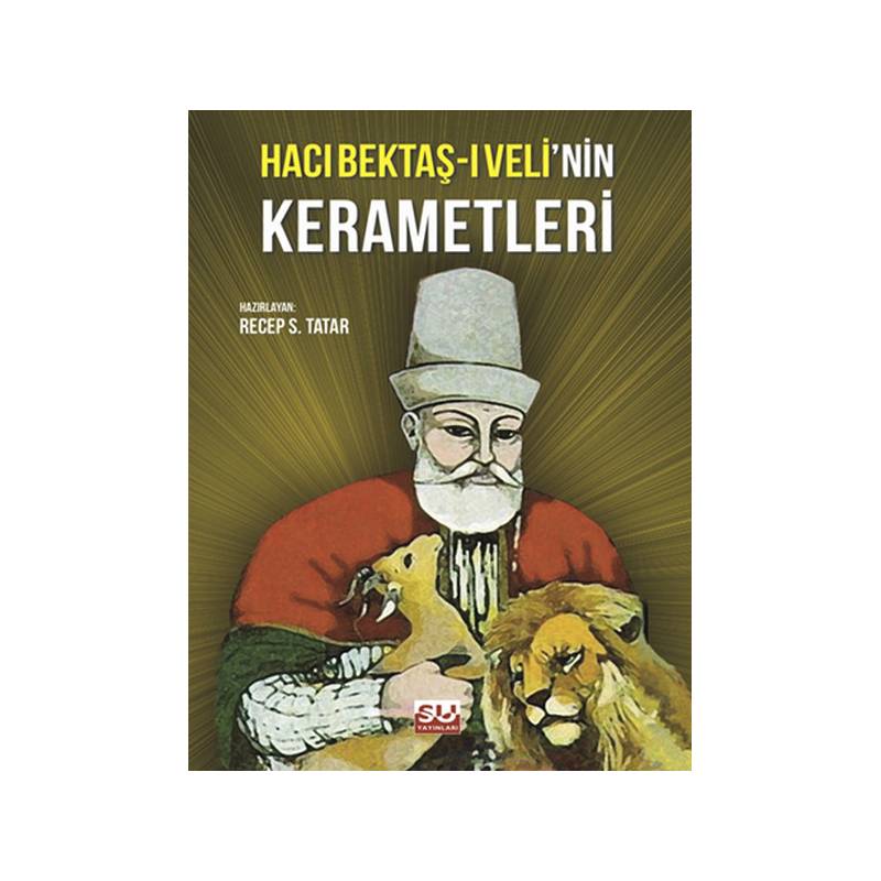 Hacı Bektaş I Veli'nin Kerametleri