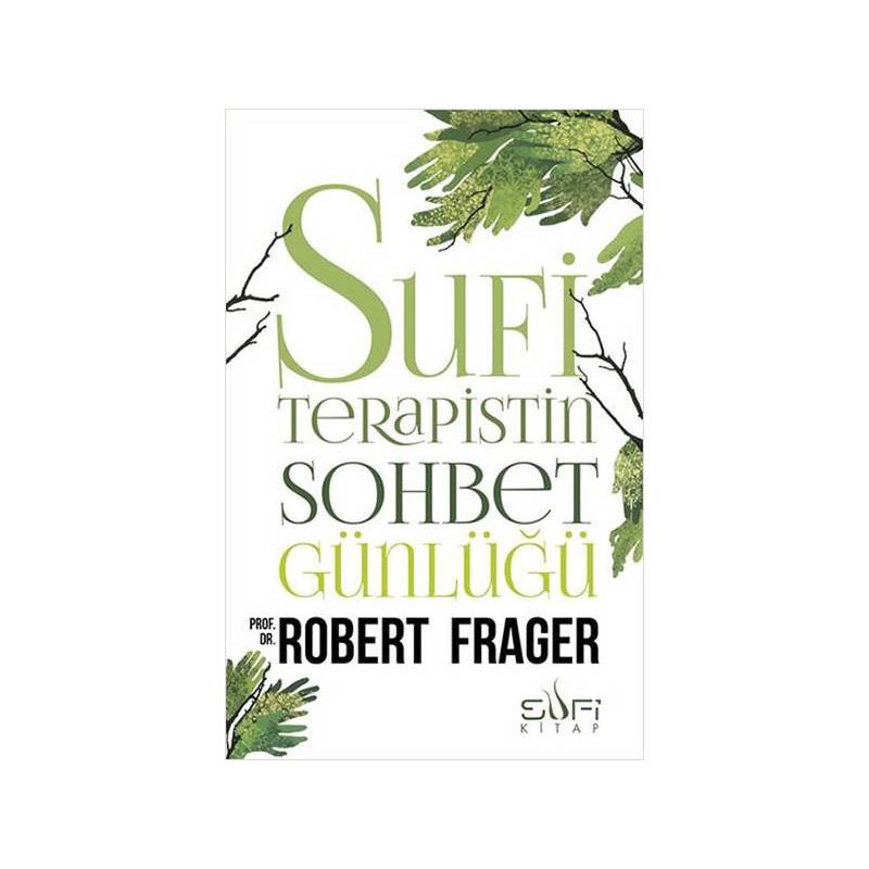 Sufi Terapistin Sohbet Günlüğü