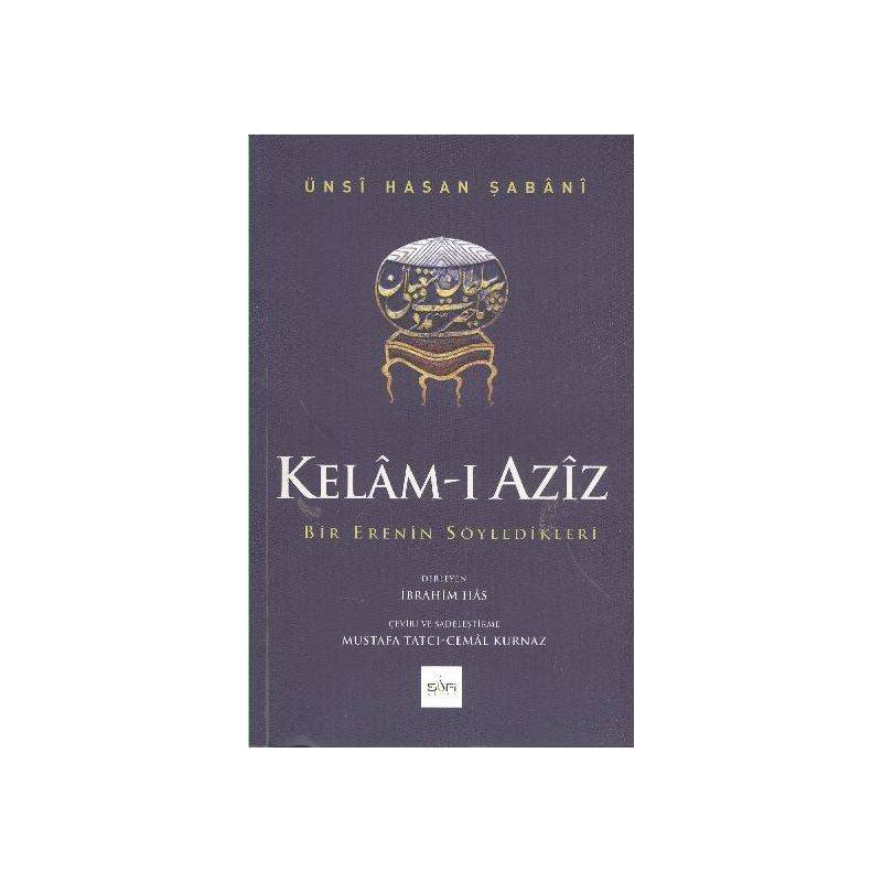 Kelam I Aziz Bir Erenin Söyledikleri