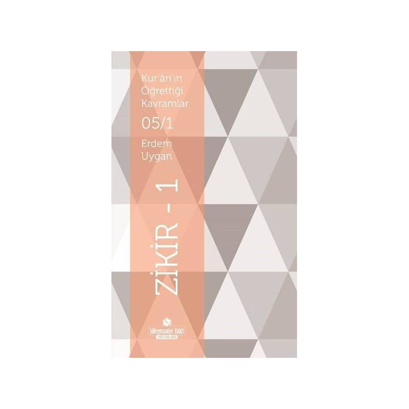 Kur'an'ın Öğrettiği Kavramlar 5 1 Zikir 1