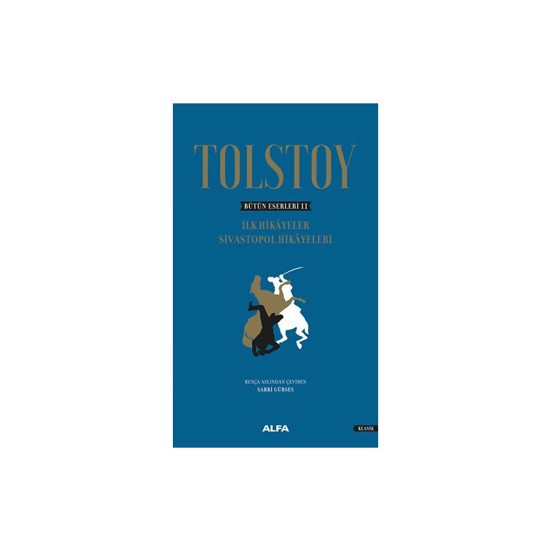 Tolstoy Bütün Eserleri 2 - Ciltli Tolstoy Bütün Eserleri 2 - Ciltli