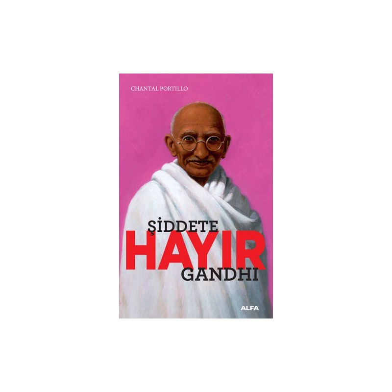 Şiddete Hayır - Gandhi