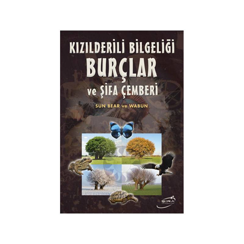Kızılderili Bilgeliği Burçlar Ve Şifa Çemberi
