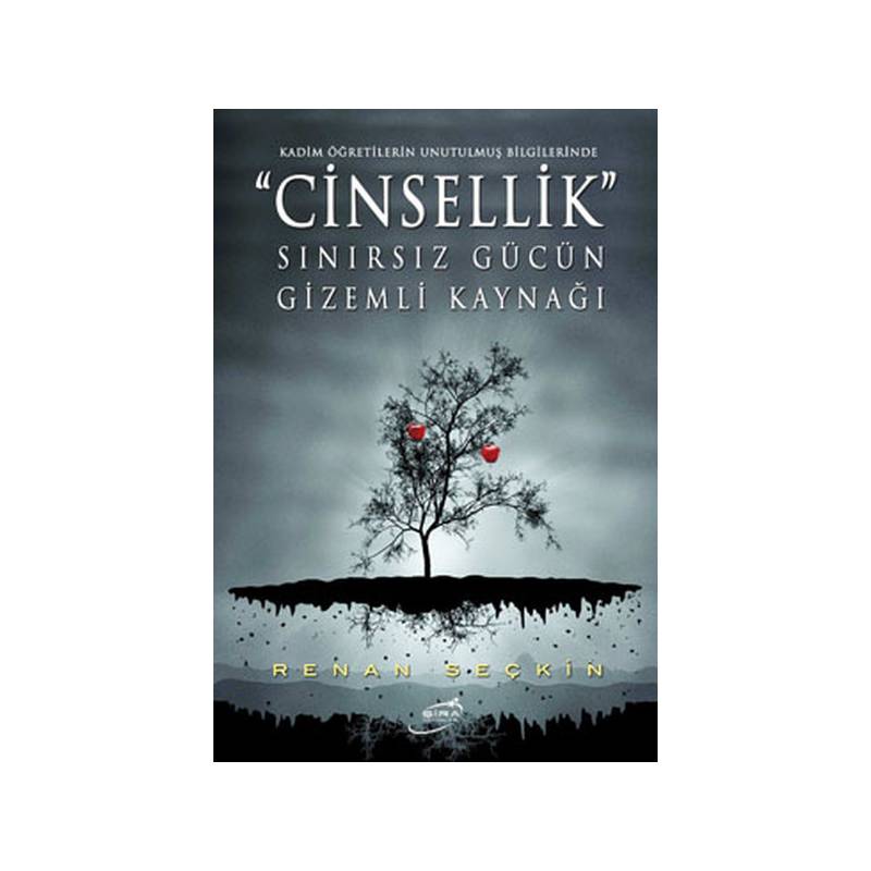 Cinsellik Sınırsız Gücün Gizemli Kaynağı