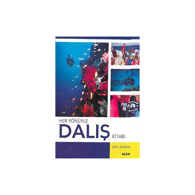 Her Yönüyle Dalış Kitabı (Ciltli)