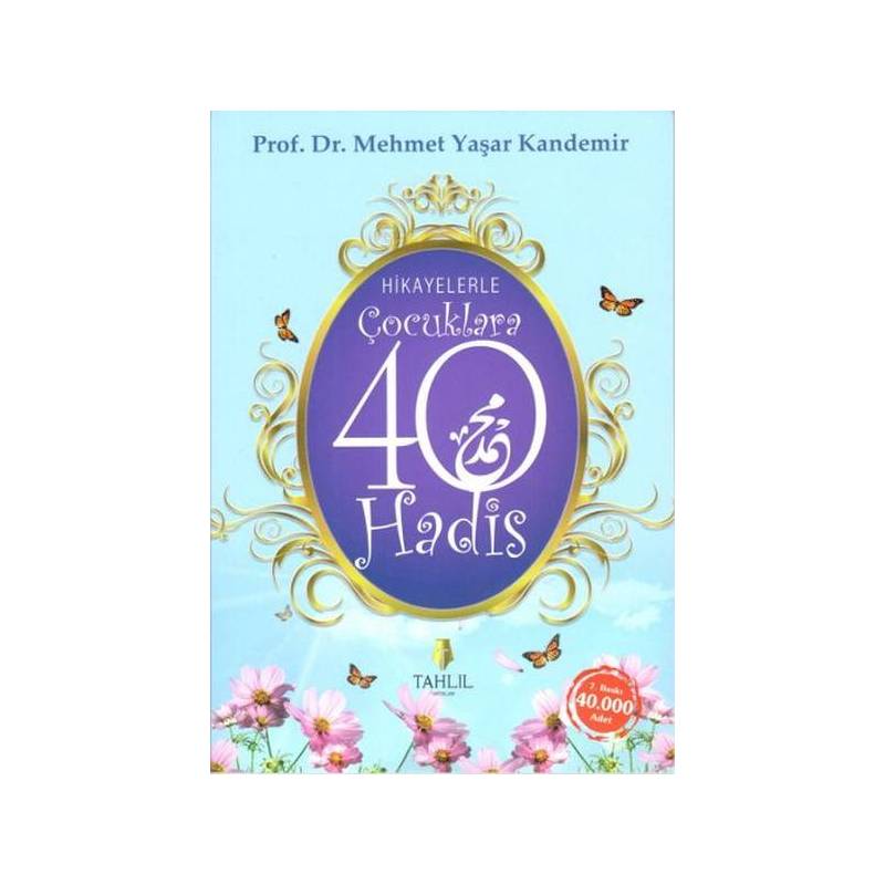 Hikayelerle Çocuklara 40 Hadis